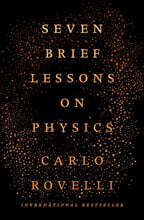 Seven Brief Lessons on Physics