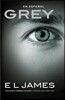 Grey: Cincuenta Sombras de Grey Contada Por Christian / Fifty Shades of Grey as Told by Christian: Fifty Shades of Grey as Told by Christian