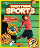 National Geographic Kids Everything Sports: All the Photos, Facts, and Fun to Make You Jump!