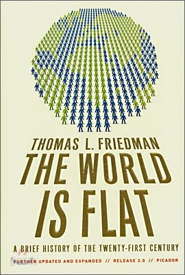 The World Is Flat 3.0: A Brief History of the Twenty-First Century (Further Updated and Expanded)