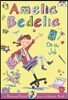 Amelia Bedelia Chapter Book #9: Amelia Bedelia on the Job