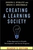 Creating a Learning Society: A New Approach to Growth, Development, and Social Progress, Reader's Edition