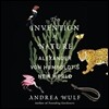 The Invention of Nature: Alexander Von Humboldt's New World