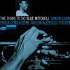 Blue Mitchell (블루 미첼) - The Thing To Do [LP]