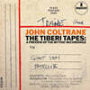 John Coltrane (존 콜트레인) - The Tiberi Tapes: A Preview Of The Mythic Recordings