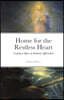 Home for the Restless Heart