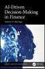 AI-Driven Decision-Making in Finance