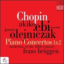 Akiko Ebi / Janusz Olejniczak 쇼팽: 피아노 협주곡 (Chopin: Piano Concertos No.1, 2)