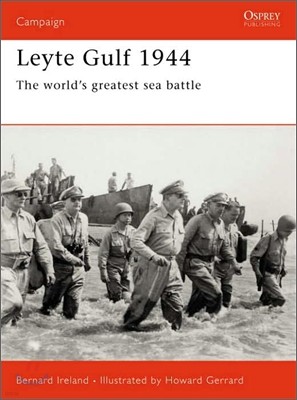 Leyte Gulf 1944: The World's Greatest Sea Battle