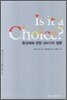 Is It a Choice?