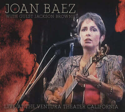 Joan Baez (조안 바에즈) - Live At The Ventura Theater California 1989 (With Special Guest Jackson Browne)
