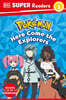 DK Super Readers 2 : Pokemon Here Come the Explorers