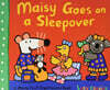 Maisy Goes on a Sleepover