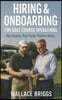 Hiring & Onboarding for Golf Course Operations: Hire Smarter Train Faster Perform Better