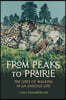 From Peaks to Prairie: The Gifts of Walking in an Anxious Life