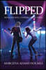 Flipped: Rock and Roll Gymnast Book Three