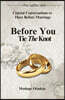 BEFORE YOU TIE THE KNOT - Crucial Conversations To Have Before Marriage