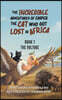 The Incredible Adventures of Casper the Cat Who Got Lost in Africa