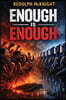 ENOUGH IS ENOUGH