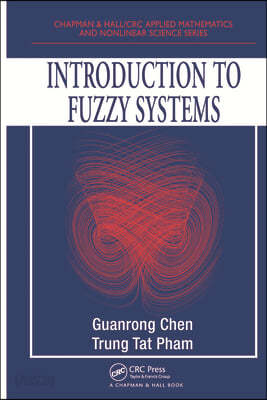 Introduction to Fuzzy Systems