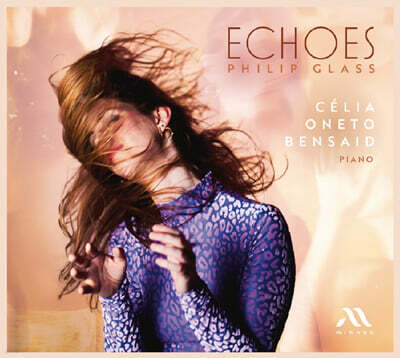 Celia Oneto Bensaid 글래스: 에코즈 (Glass: Echoes)