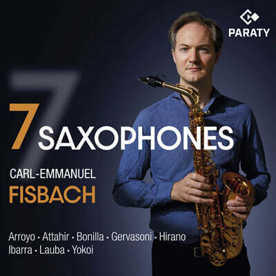 Carl-emmanuel Fisbach (카를-엠마뉴엘 피스바흐) - 7가지 색소폰 (7 Saxophones)
