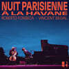 Roberto Fonseca / Vincent Segal (로베르토 폰세카 / 뱅상 세갈) - 아바나에서의 파리풍 밤 (Nuit Parisienne A La Havane) [LP]