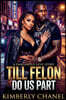 Till Felon Do Us Part