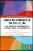 Family Relationships in the Digital Era