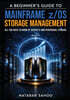 A Beginner's Guide to Mainframe z/OS Storage Management - All you need to know of Datasets and Peripheral Storage - Book 3