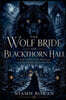 The Wolf Bride of Blackthorn Hall