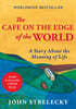 The Cafe on the Edge of the World: A Story about the Meaning of Life
