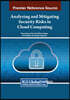 Analyzing and Mitigating Security Risks in Cloud Computing