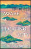 Awake in the Floating City