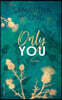 Only You