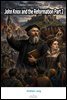 John Knox and the Reformation Part 2