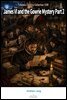 James VI and the Gowrie Mystery Part 2