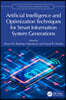 Artificial Intelligence and Optimization Techniques for Smart Information System Generations