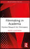 Filmmaking in Academia