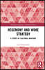 Hegemony and Woke Strategy