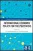 International Economic Policy for the Polycrisis