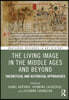 Living Image in the Middle Ages and Beyond