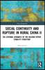 Social Continuity and Rupture in Rural China II