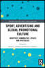Sport, Advertising and Global Promotional Culture