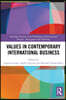 Values in Contemporary International Business
