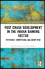 Post-Crash Development in the Indian Banking Sector
