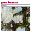 Mega Bog - Gone Banana (Download)(LP)