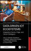 Data-Driven IoT Ecosystems