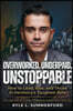 Overworked, Underpaid, Unstoppable