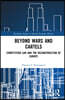 Beyond Wars and Cartels